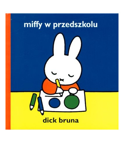 Wydawnictwo Format - Miffy w przedszkolu
