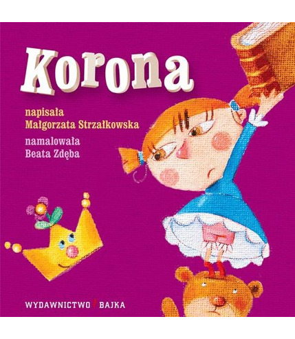 Bajka, "Korona" Małgorzata Strzałkowska