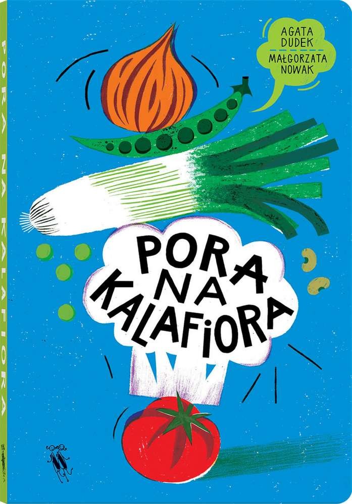 PORA NA KALAFIORA, AGATA DUDEK, MAŁGORZATA NOWAK