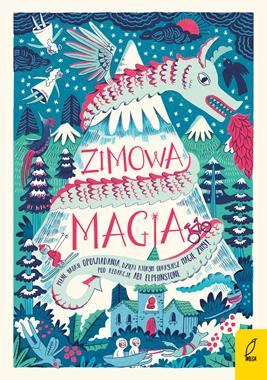 Zimowa magia, Opracowanie zbiorowe Zimowa magia, Opracowanie zbiorowe