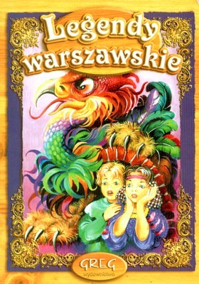 Legendy warszawskie Legendy warszawskie