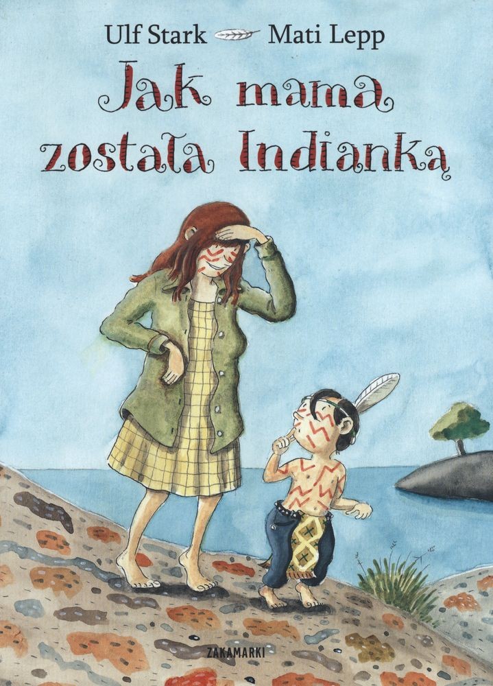 Jak mama została indianką