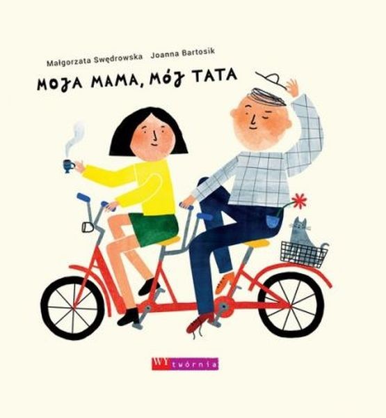 Moja mama mój tata Moja mama mój tata