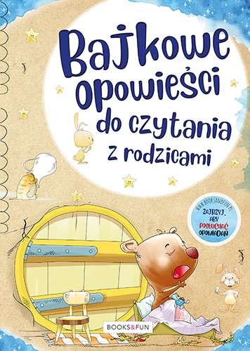Bajkowe Opowieści Do Czytania Z Rodzicami, Opracowanie Zbiorowe Bajkowe Opowieści Do Czytania Z Rodzicami, Opracowanie Zbiorowe