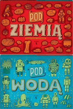 Pod ziemią, pod wodą, Aleksandra Mizielińska, Daniel Mizieliński