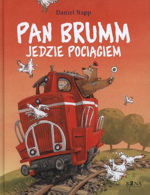 PAN BRUMM JEDZIE POCIĄGIEM, DANIEL NAPP PAN BRUMM JEDZIE POCIĄGIEM, DANIEL NAPP