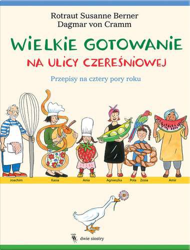 WIELKIE GOTOWANIE NA ULICY CZEREŚNIOWEJ WIELKIE GOTOWANIE NA ULICY CZEREŚNIOWEJ