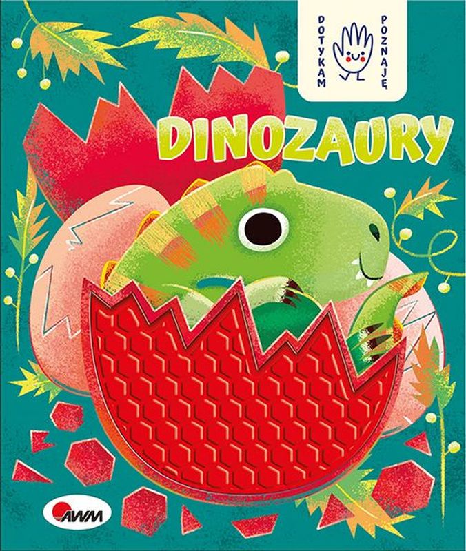 Dinozaury. Dotykam poznaję, Joanna Wiśniewska