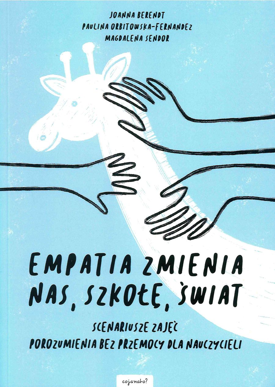 Empatia Zmienia Nas Szkołę Świat, Opracowanie Zbiorowe