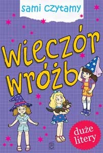 WIECZÓR WRÓŻB SAMI CZYTAMY, OPRACOWANIE ZBIOROWE