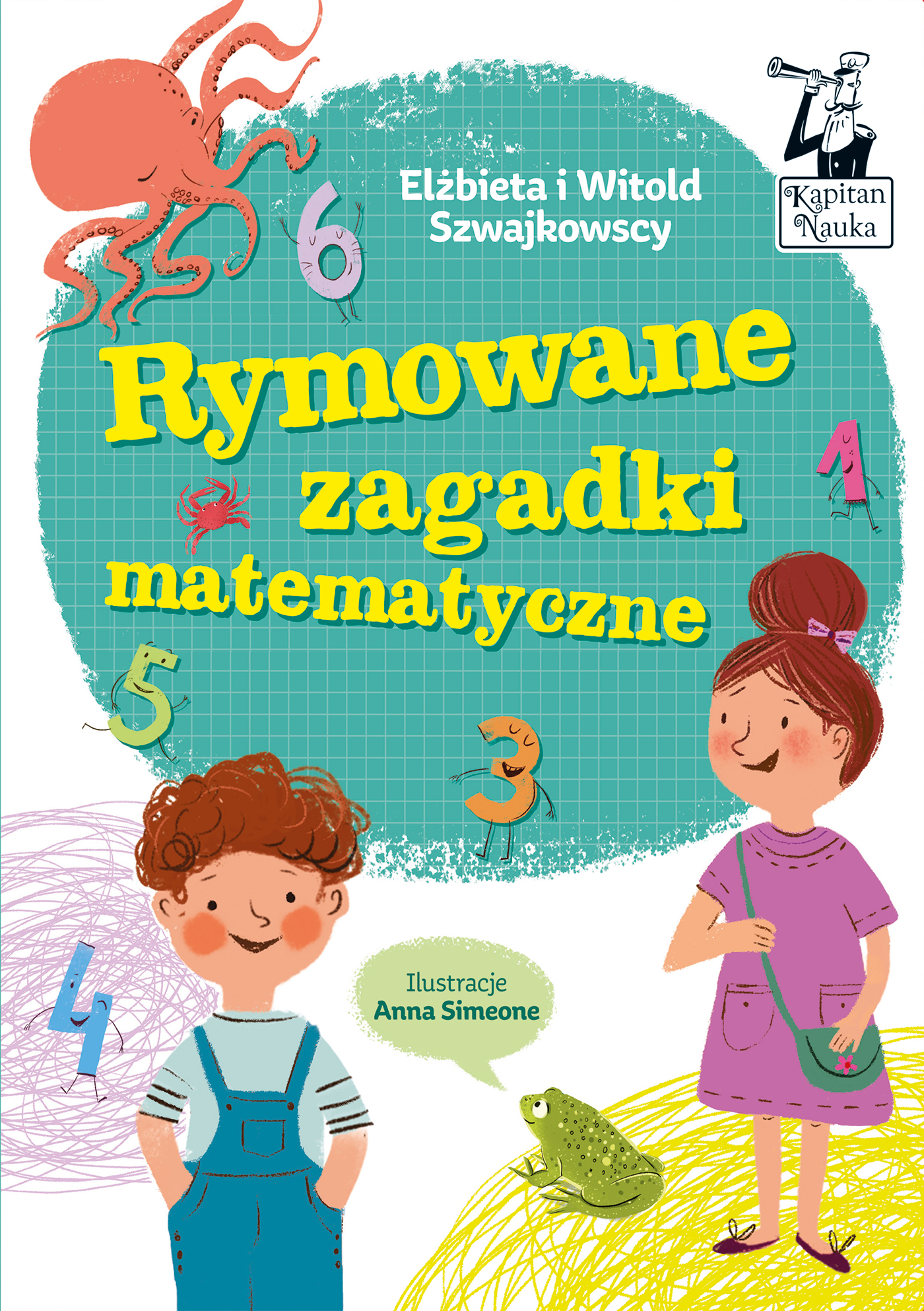 Rymowane Zagadki Matematyczne Kapitan Nauka, Elżbieta Szwajkowska, Witold Szwajkowski