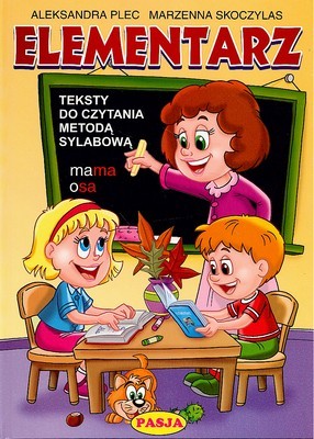Elementarz teksty do czytania metodą sylabową Elementarz teksty do czytania metodą sylabową