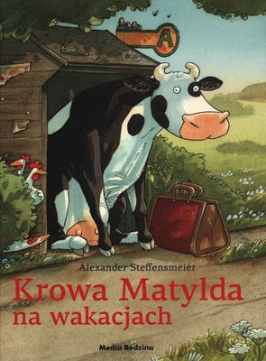 KROWA MATYLDA NA WAKACJACH  ALEXANDER STEFFENSMEIER KROWA MATYLDA NA WAKACJACH  ALEXANDER STEFFENSMEIER