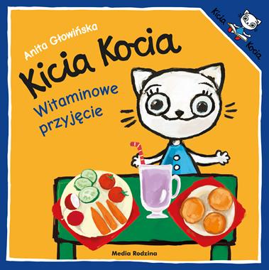 Kicia kocia witaminowe przyjęcie, Anita Głowińska Kicia kocia witaminowe przyjęcie, Anita Głowińska
