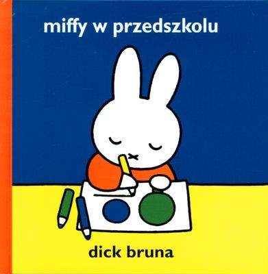 Wydawnictwo Format - Miffy w przedszkolu Wydawnictwo Format - Miffy w przedszkolu