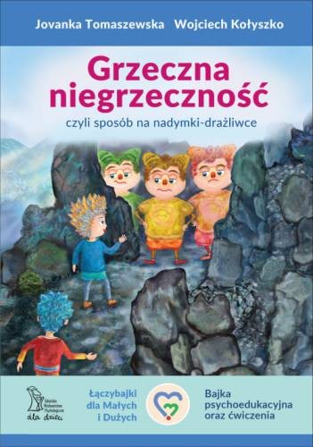 Grzeczna niegrzeczność czyli sposób na nadymki drażliwce Grzeczna niegrzeczność czyli sposób na nadymki drażliwce