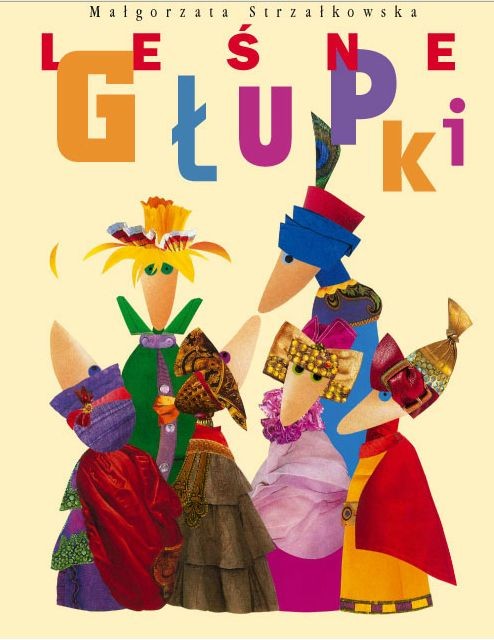 Bajka, "Leśne Głupki" Małgorzata Strzałkowska
