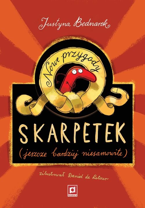 Nowe przygody skarpetek jeszcze bardziej niesamowite Nowe przygody skarpetek jeszcze bardziej niesamowite