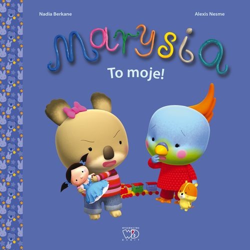 Marysia to moje Marysia to moje