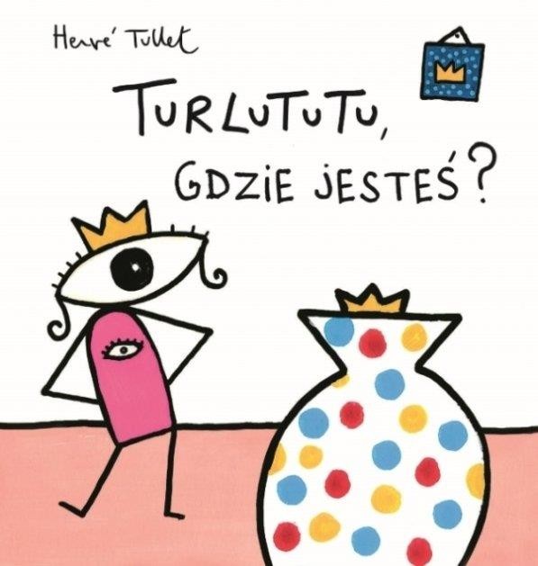 TURLUTUTU GDZIE JESTEŚ, HERVE TULLET