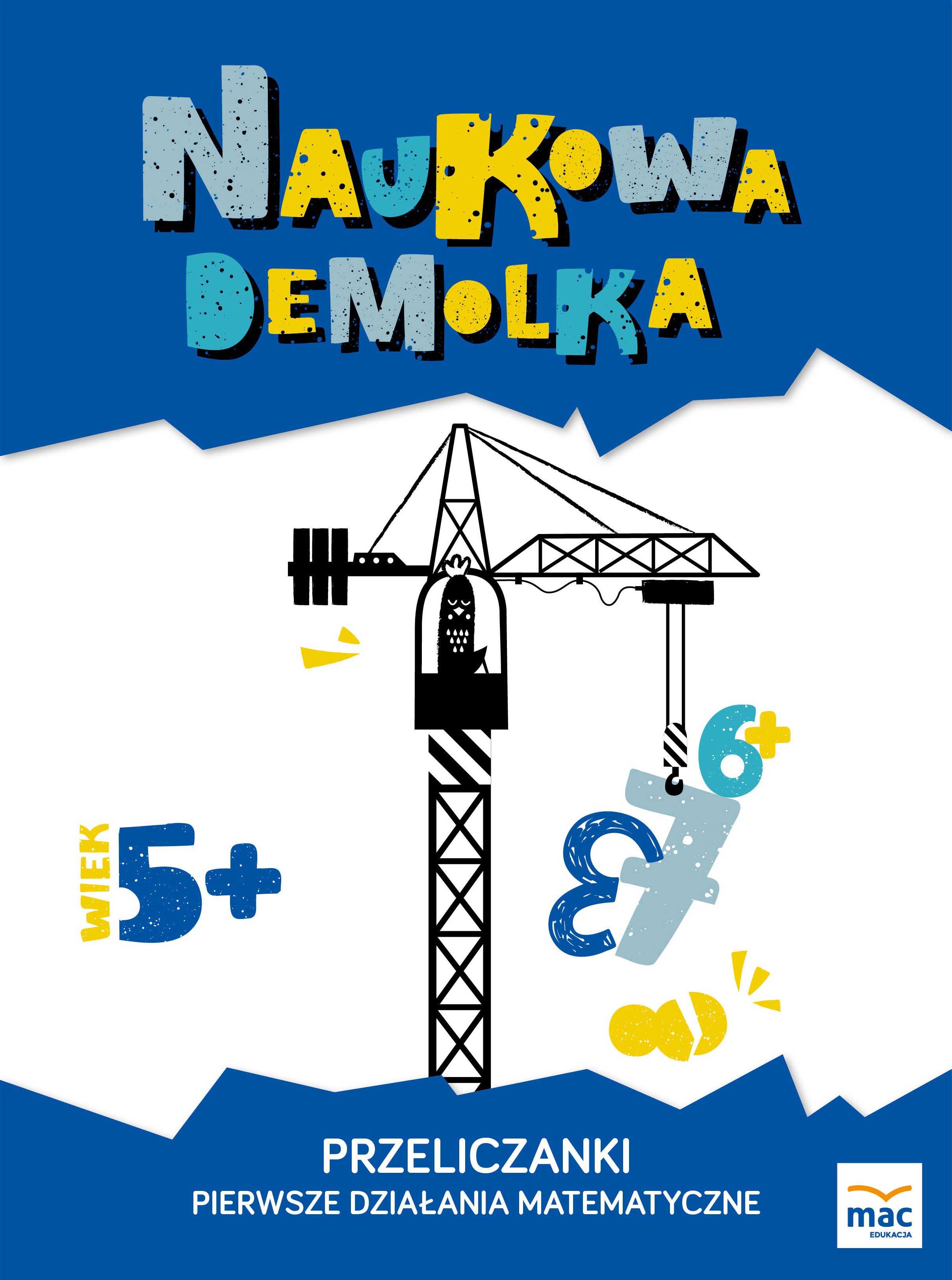 PRZELICZANKI PIERWSZE DZIAŁANIA MATEMATYCZNE NAUKOWA DEMOLKA, WIESŁAWA ŻABA - ŻABIŃSKA