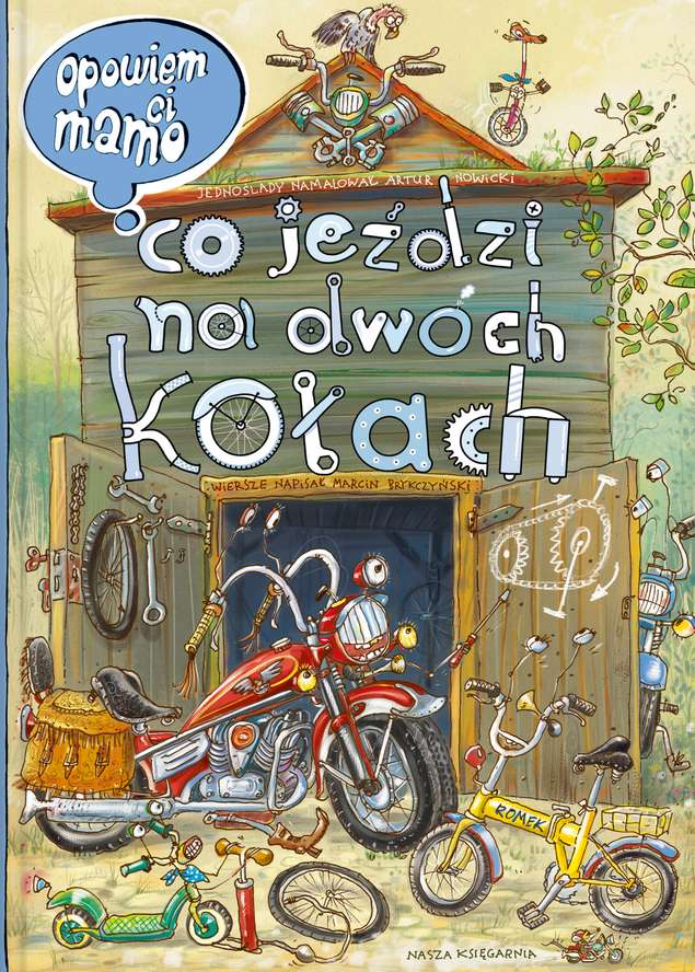 Opowiem Ci Mamo Co Jeździ Na Dwóch Kołach, Artur Nowicki, Marcin Brykczyński Opowiem Ci Mamo Co Jeździ Na Dwóch Kołach, Artur Nowicki, Marcin Brykczyński