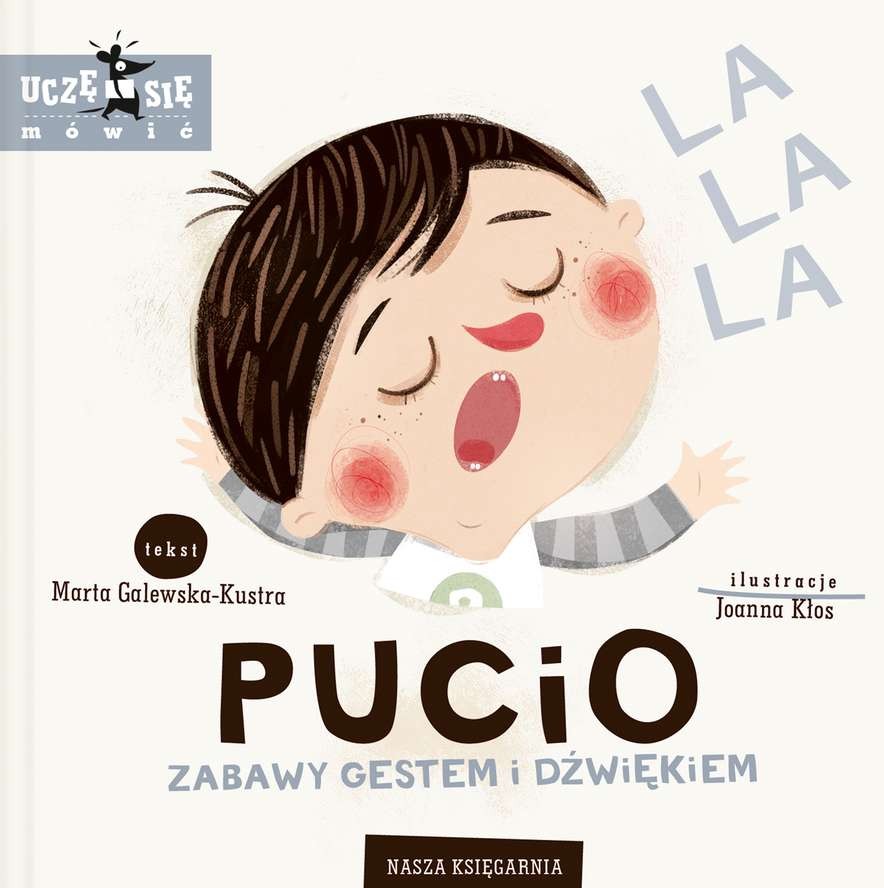 Pucio Zabawy Gestem I Dźwiękiem, Marta Galewska-Kustra Pucio Zabawy Gestem I Dźwiękiem, Marta Galewska-Kustra