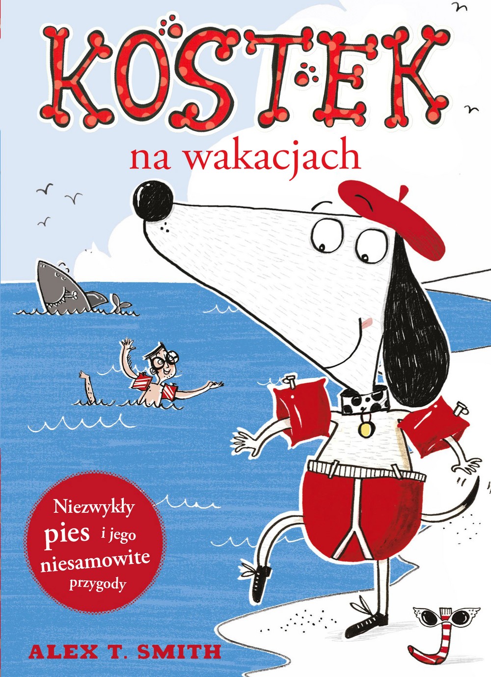 KOSTEK NA WAKACJACH, ALEX T. SMITH KOSTEK NA WAKACJACH, ALEX T. SMITH