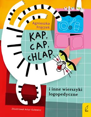 Kap, cap, chlap i inne wierszyki ćwiczące języki, Agnieszka Frączek