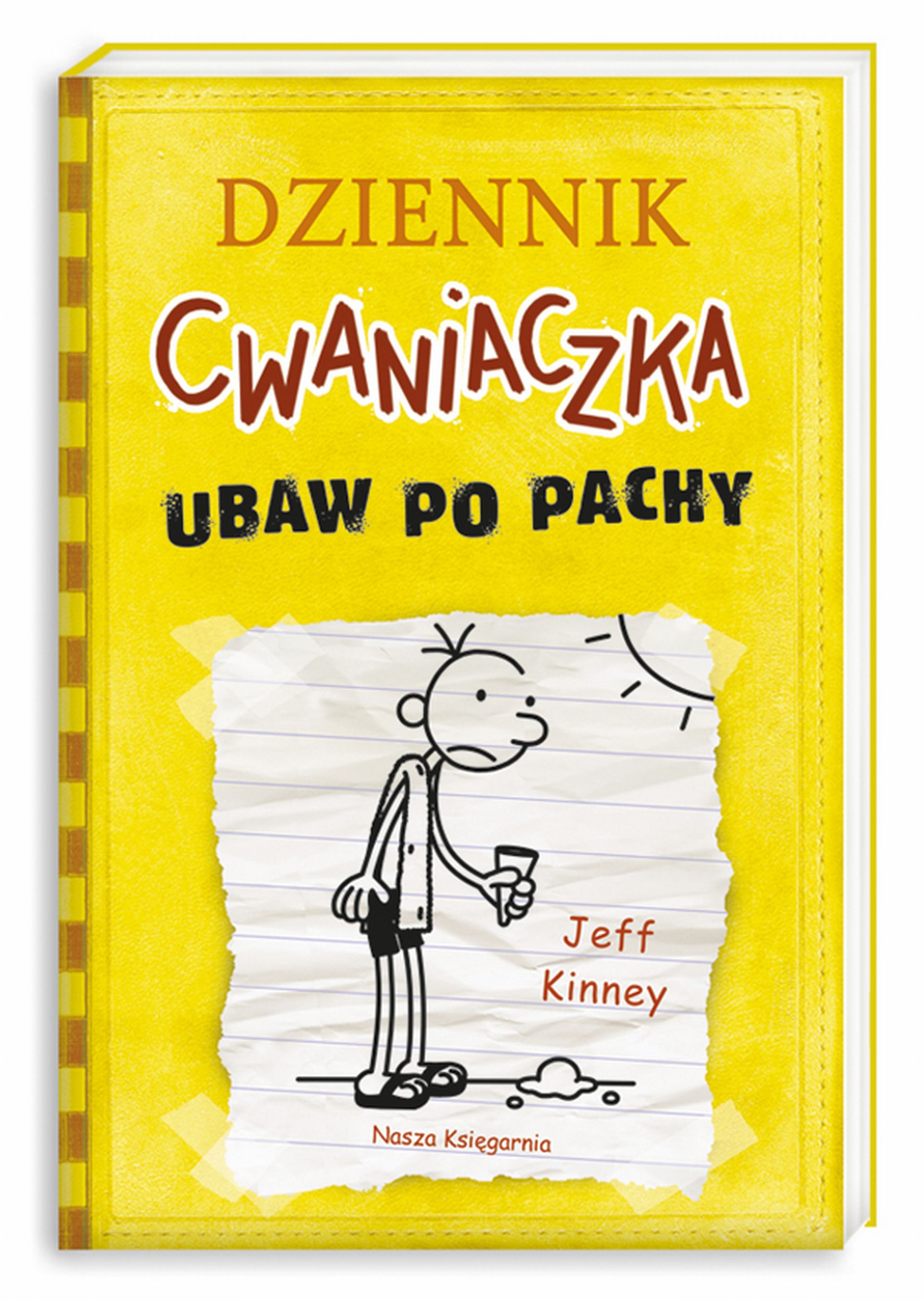 Ubaw po pachy. Dziennik Cwaniaczka. Tom 4, Jeff Kinney