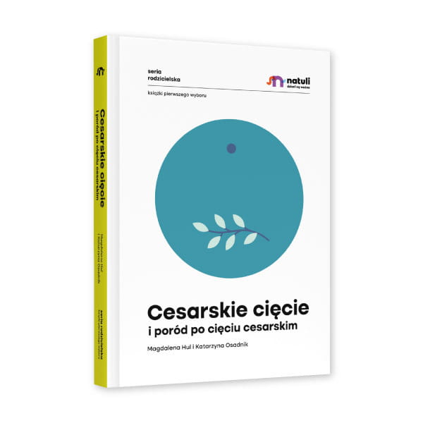 Natuli, Cesarskie cięcie i poród po cięciu cesarskim  Natuli, Cesarskie cięcie i poród po cięciu cesarskim
