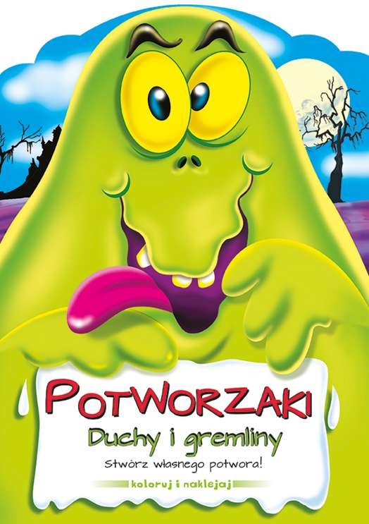 Potworzaki duchy i gremliny Potworzaki duchy i gremliny