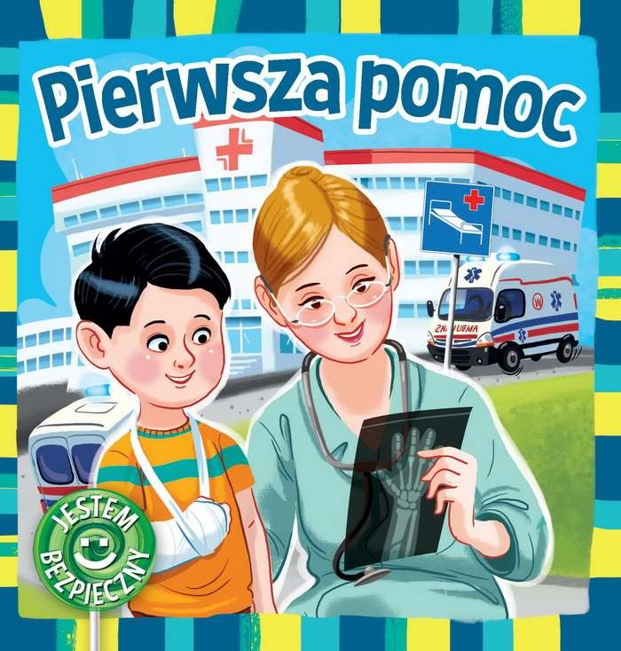Pierwsza pomoc jestem bezpieczny Pierwsza pomoc jestem bezpieczny