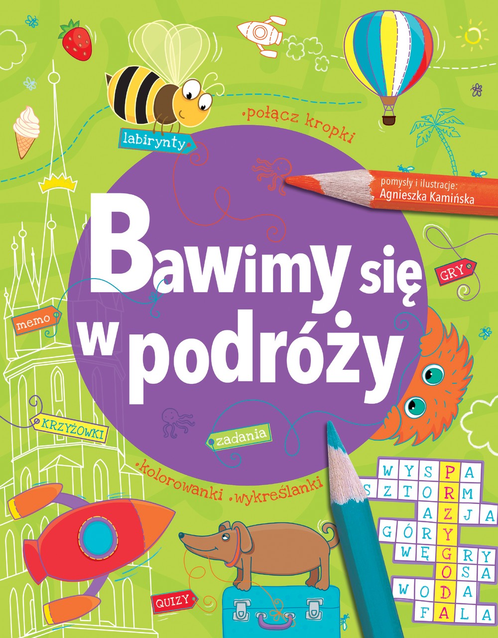 BAWIMY SIĘ W PODRÓŻY, OPRACOWANIE ZBIOROWE BAWIMY SIĘ W PODRÓŻY, OPRACOWANIE ZBIOROWE