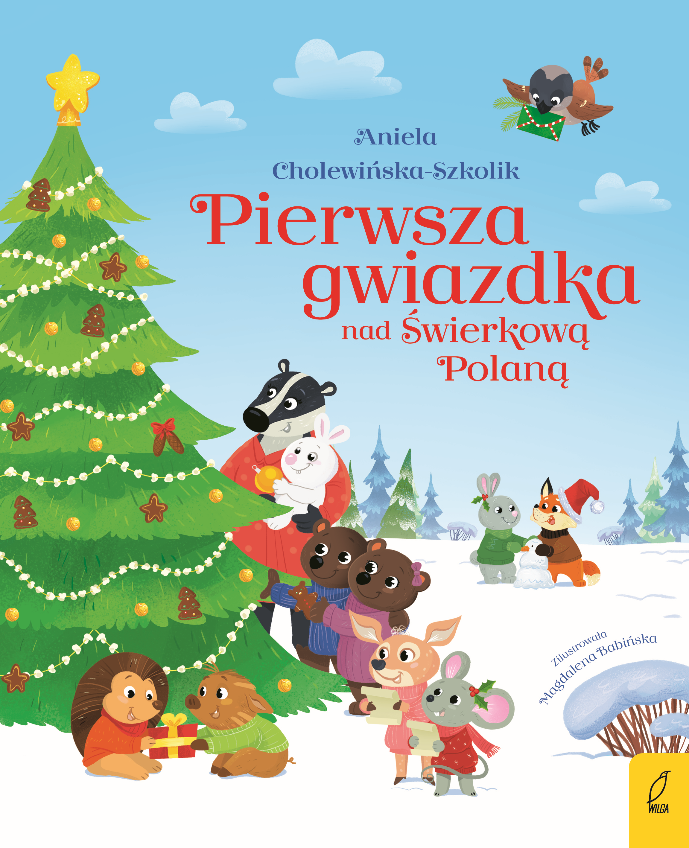Pierwsza Gwiazdka Nad Świerkową Polaną, Aniela Cholewińska-Szkolik Pierwsza Gwiazdka Nad Świerkową Polaną, Aniela Cholewińska-Szkolik