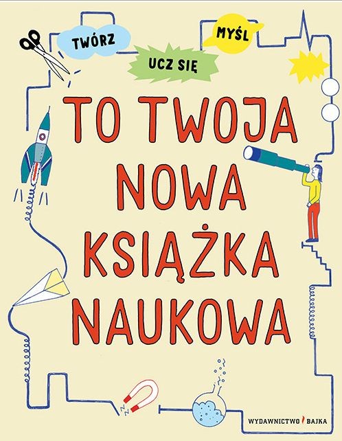 Bajka, "To twoja nowa książka naukowa" Harriet Russel Bajka, "To twoja nowa książka naukowa" Harriet Russel
