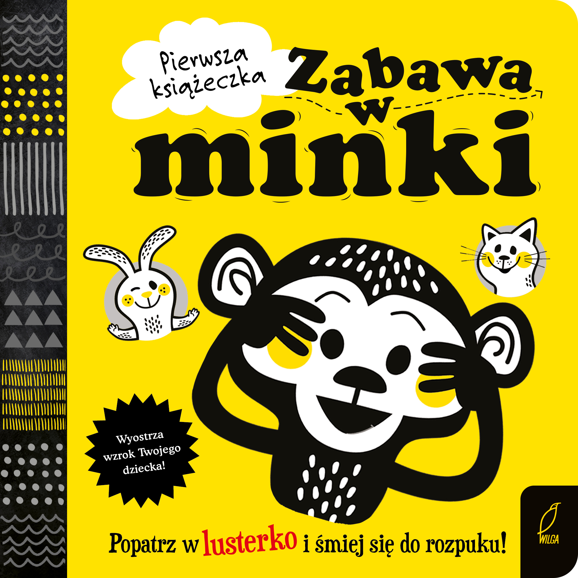 Zabawa W Minki Pierwsza Książeczka, Opracowanie Zbiorowe Zabawa W Minki Pierwsza Książeczka, Opracowanie Zbiorowe