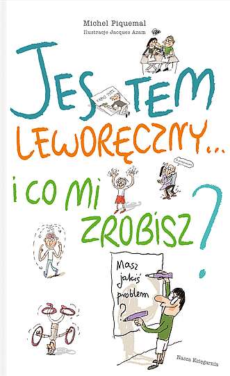 Jestem leworęczny… i co mi zrobisz, Michel Piquemal