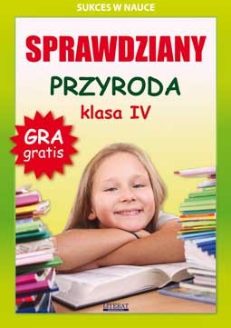 Sprawdziany przyroda klasa iv sukces w nauce Sprawdziany przyroda klasa iv sukces w nauce