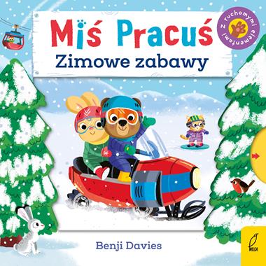 Miś Pracuś. Zimowe zabawy, Benji Davies