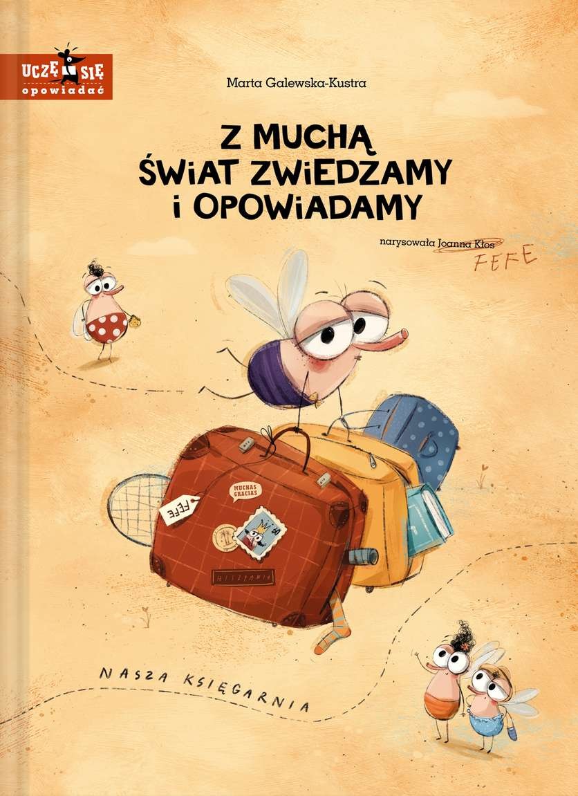 Nasza Księgarnia, Z muchą świat zwiedzamy i opowiadamy Nasza Księgarnia, Z muchą świat zwiedzamy i opowiadamy