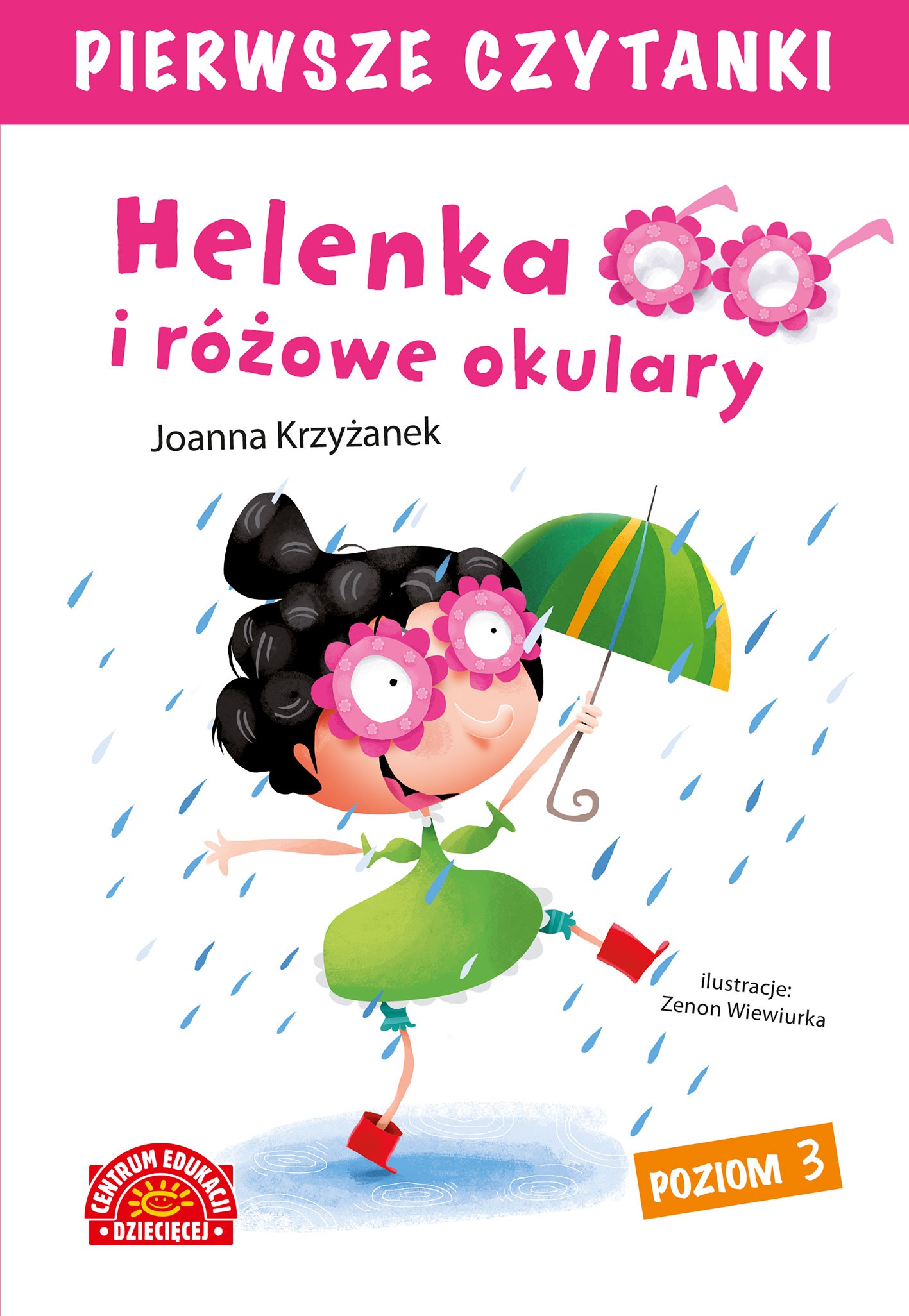 HELENKA I RÓŻOWE OKULARY PIERWSZE CZYTANKI, JOANNA KRZYŻANEK HELENKA I RÓŻOWE OKULARY PIERWSZE CZYTANKI, JOANNA KRZYŻANEK