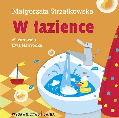 Bajka, "W łazience" Małgorzata Strzałkowska