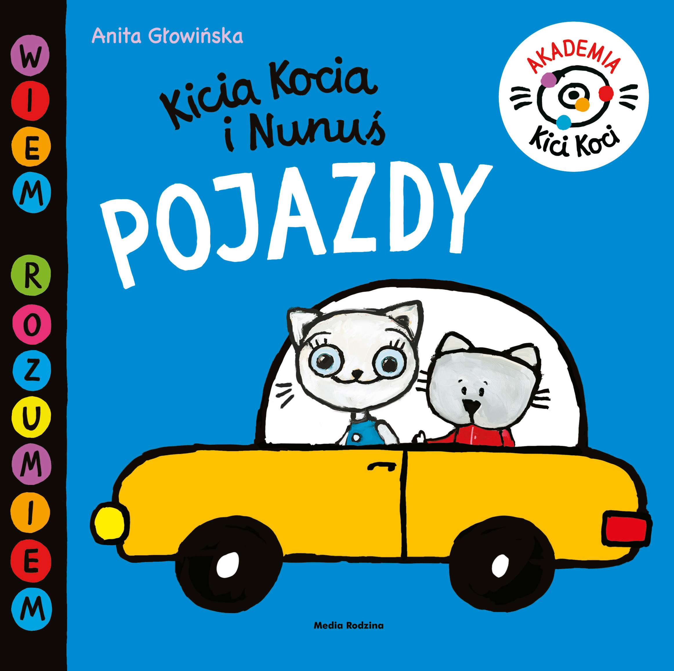 Pojazdy akademia Kici Koci, Anita Głowińska Pojazdy akademia Kici Koci, Anita Głowińska