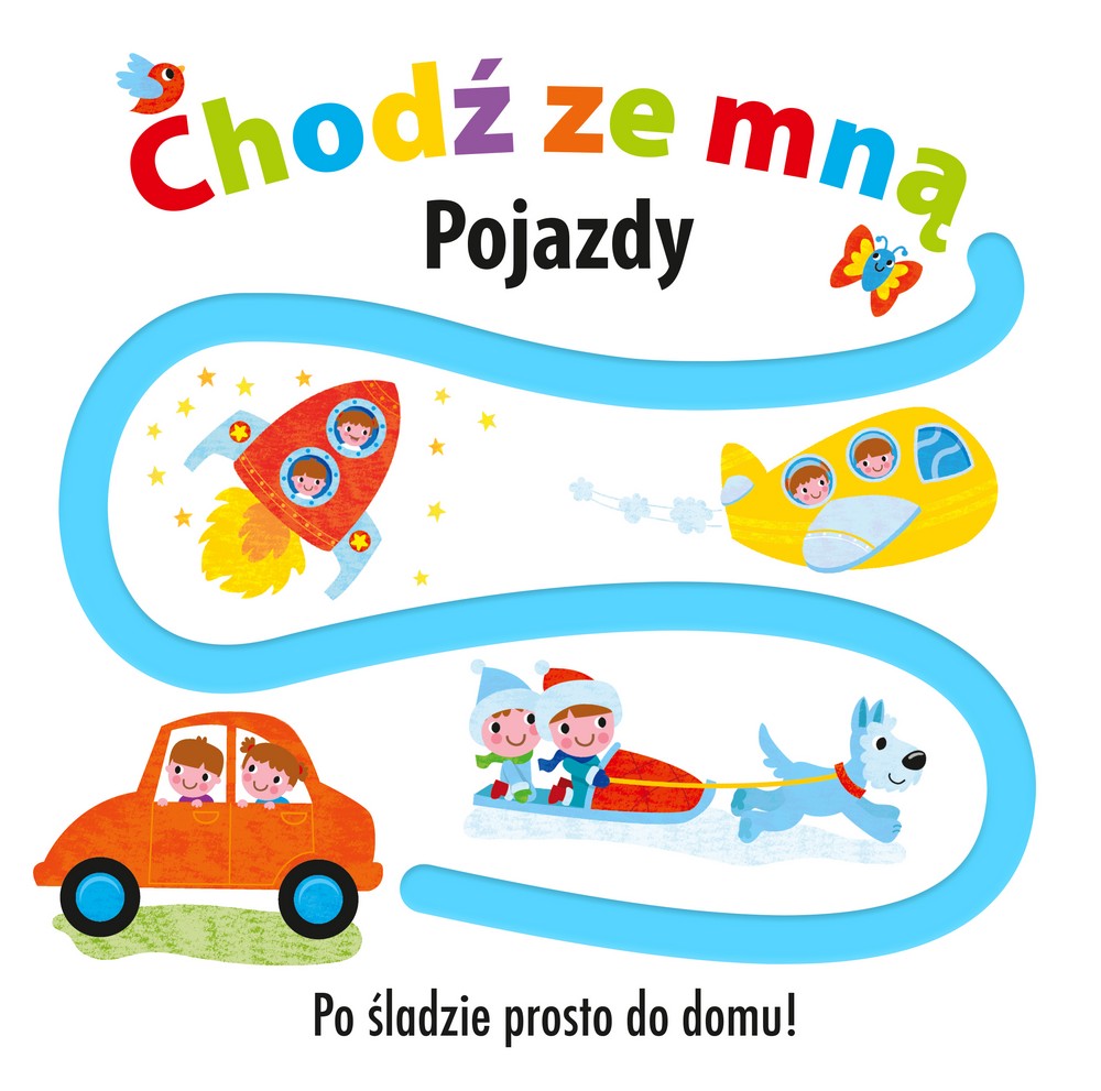 POJAZDY CHODŹ ZE MNĄ PO ŚLADZIE DO DOMU, OPRACOWANIE ZBIOROWE