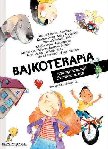 BAJKOTERAPIA, OPRACOWANIE ZBIOROWE BAJKOTERAPIA, OPRACOWANIE ZBIOROWE