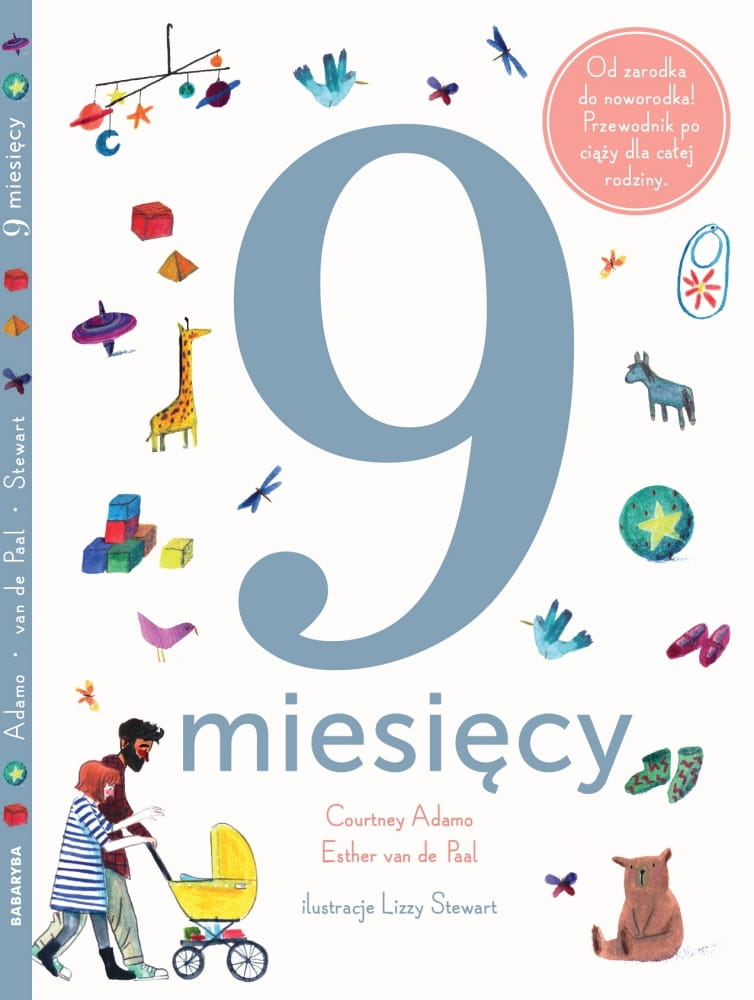 Babaryba, 9 miesięcy. Od zarodka do noworodka