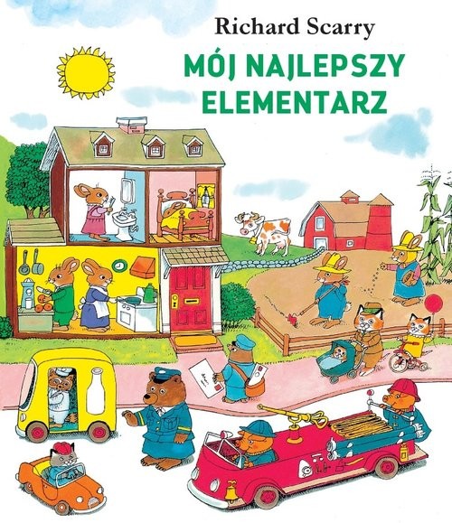 MÓJ NAJLEPSZY ELEMENTARZ, SCARRY RICHARD MÓJ NAJLEPSZY ELEMENTARZ, SCARRY RICHARD